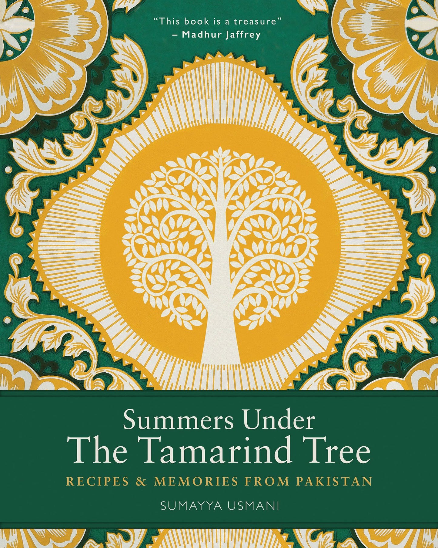 Summers Under the Tamarind Tree: Recipes and memories from Pakistan