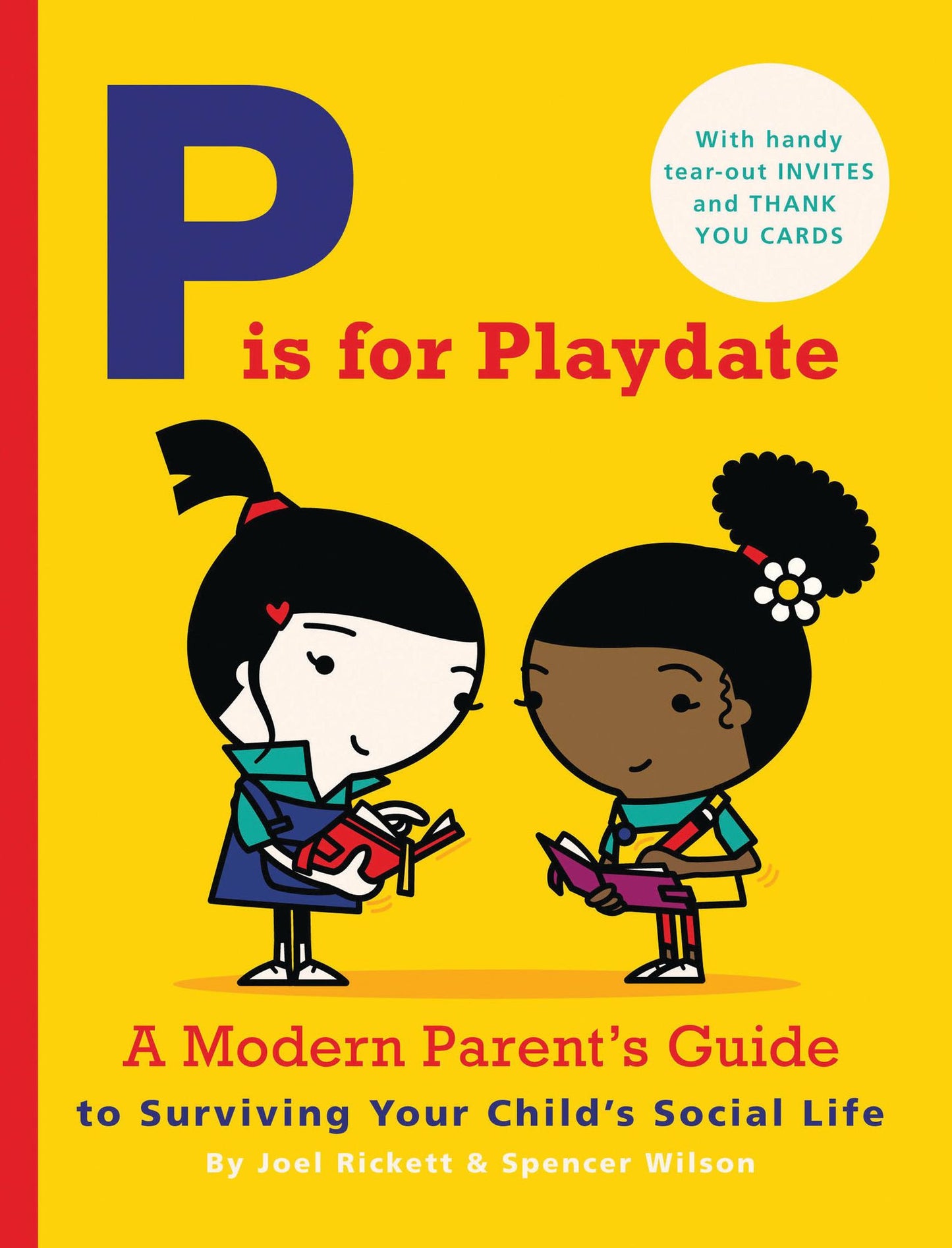 P is for Playdate: A Modern Parent's Guide