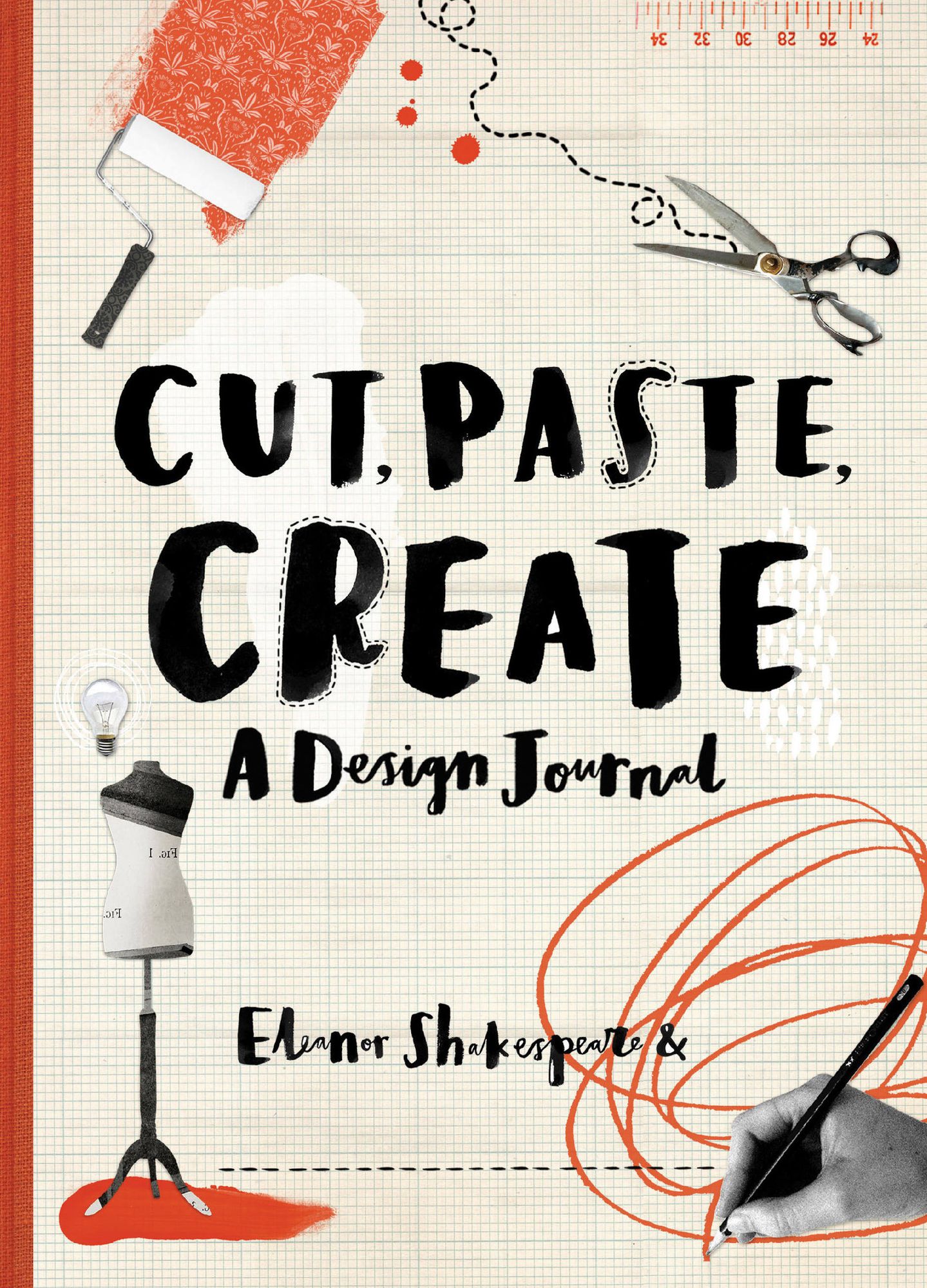 Cut, Paste, Create: A design journal