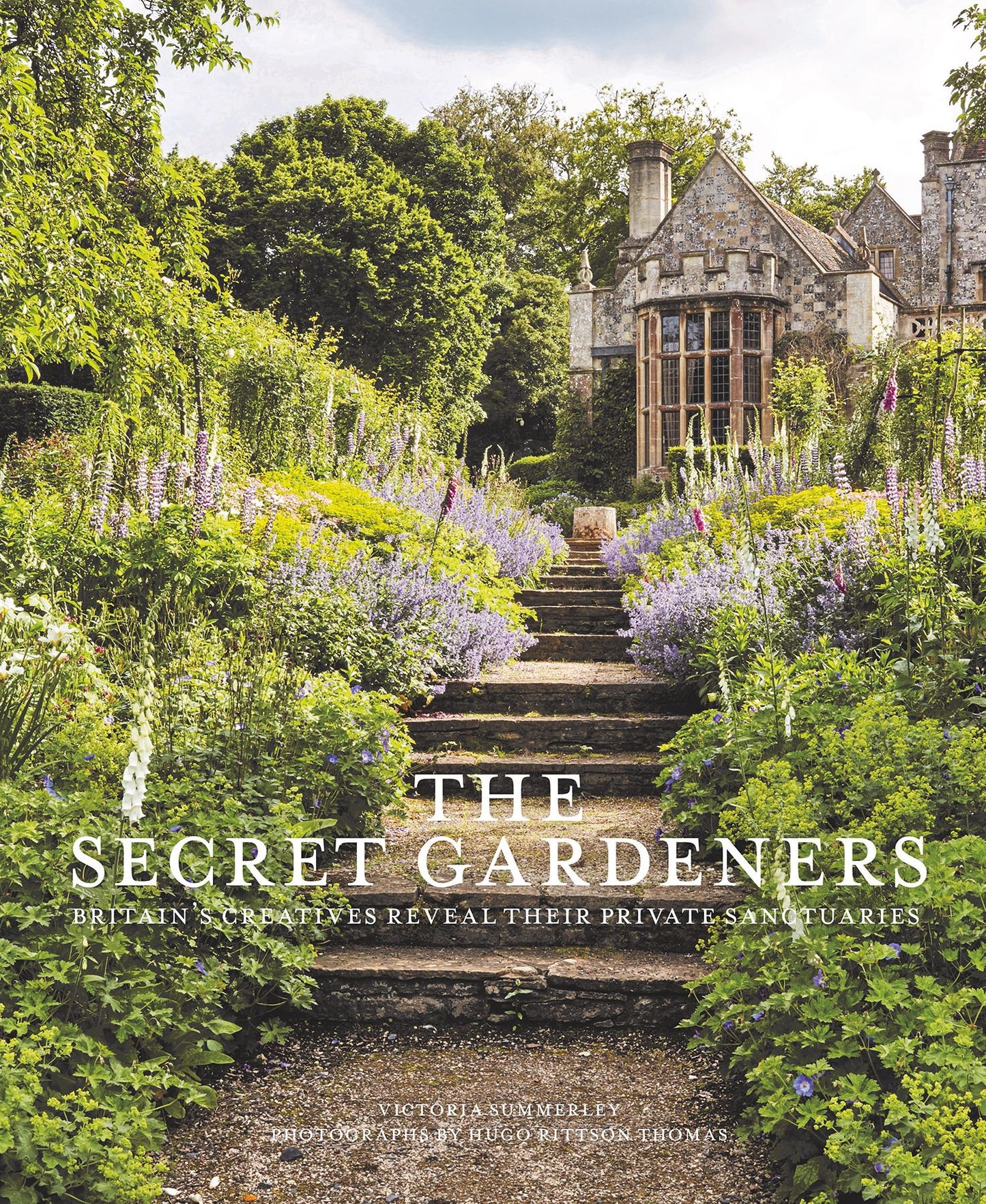 The Secret Gardeners (updated edition): Britain's Creatives Reveal Their Private Sanctuaries