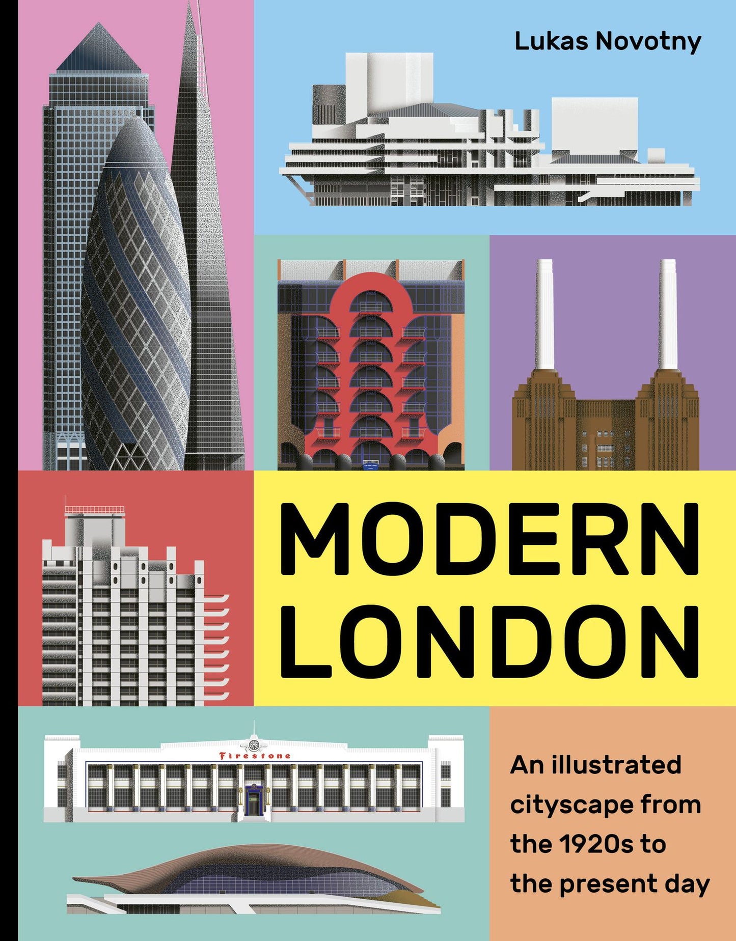 Modern London: An Illustrated Tour of London's Cityscape from the 1920s to the Present Day