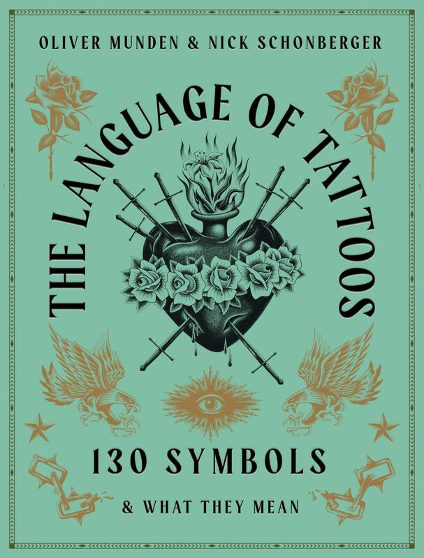 The Language of Tattoos: 130 Symbols and What They Mean