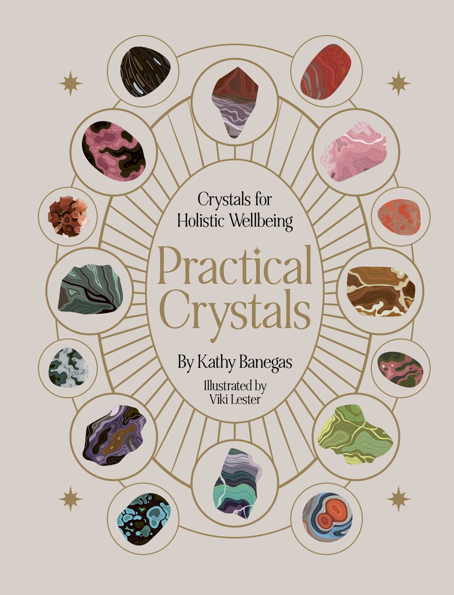 Practical Crystals: Crystals for Holistic Wellbeing