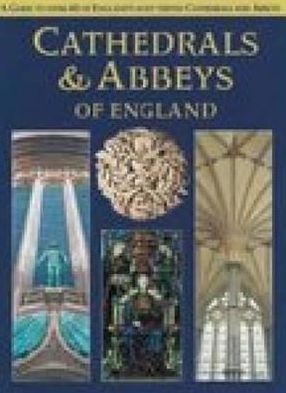 Cathedrals and Abbeys of England