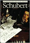 Schubert (The Illustrated Lives of the Great Composers Series)