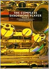 The Complete Saxophone Player