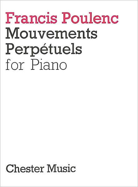 Mouvements Perpetuels: for Piano