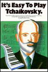 It's Easy to Play Tchaikovsky