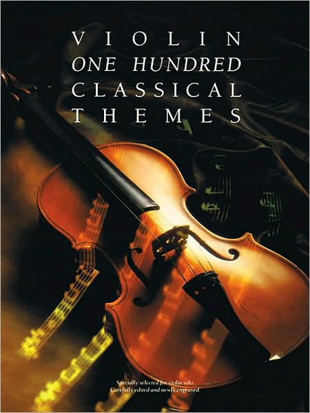 100 Classical Themes for Violin