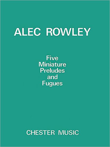 5 Miniature Preludes and Fugues: Piano Solo