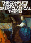 The Complete Piano Player: Great Classical Themes