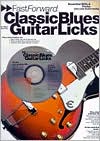 Fast Forward Classic Blues Guitar Licks, with CD