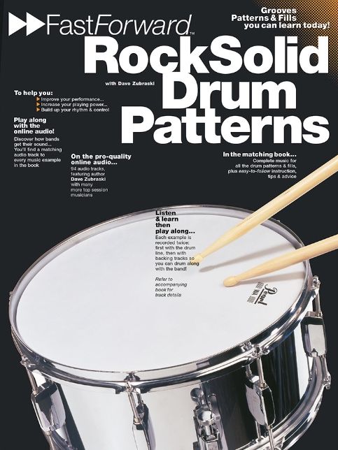 Fast Forward Rock Solid Drum Patterns: Grooves, Patterns and Fills You Can Learn Today!, with CD