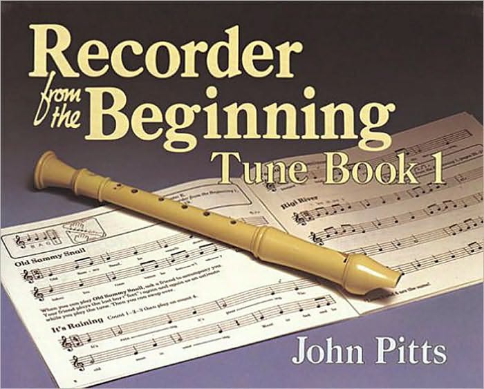Recorder from the Beginning - Book 1: Tune Book