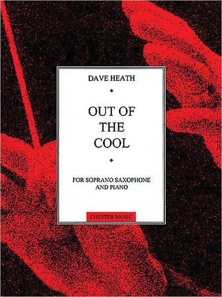 Out of the Cool: for Soprano Saxophone and Piano