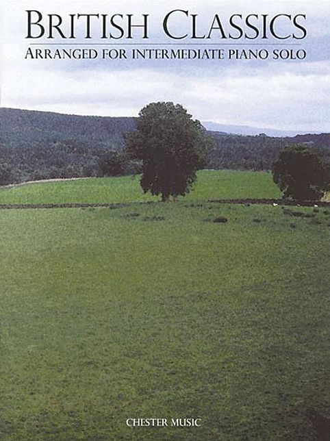British Classics Arranged For Intermediate Piano Solo