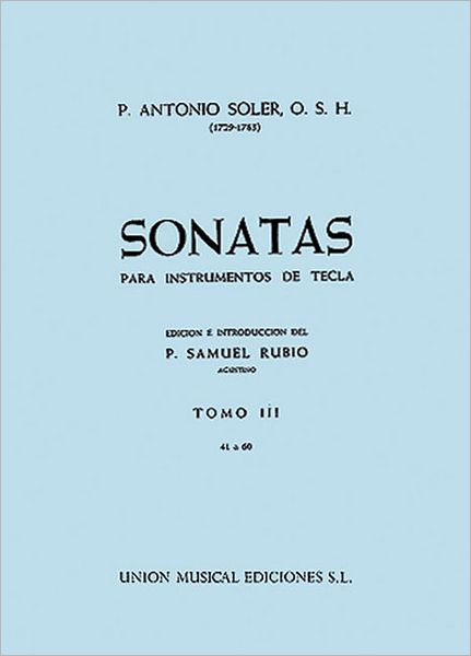 Sonatas - Volume Three: Nos. 41-60: Piano Solo