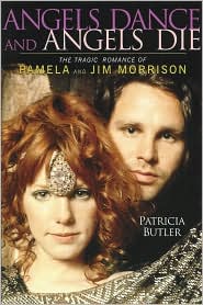 Angels Dance and Angels Die: The Tragic Romance of Pamela and Jim Morrison