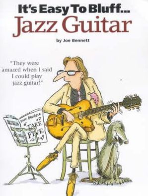It's Easy to Bluff Jazz Guitar