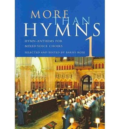 More Than Hymns: Hymns for Mixed Voice Choirs
