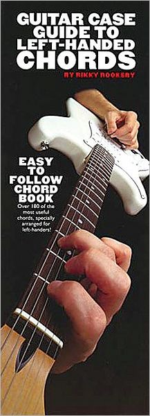 Guitar Case Guide to Left Handed Chords