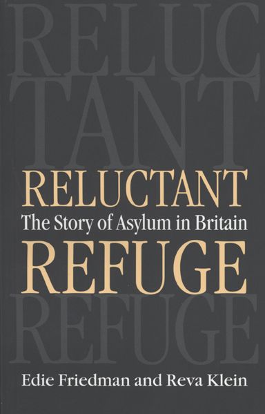 Reluctant Refuge: The Story of Asylum in Britain