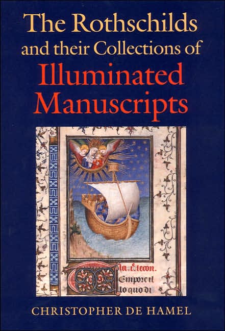 Rothschilds and Their Collections of Illuminated Manuscripts