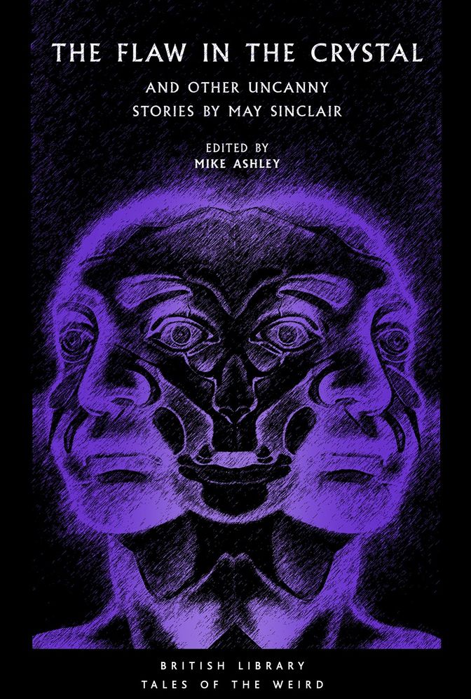 The Flaw in the Crystal: And Other Uncanny Stories by May Sinclair