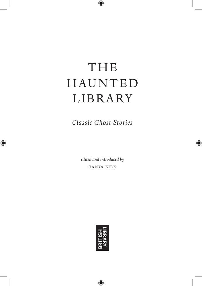 The Haunted Library: Classic Ghost Stories