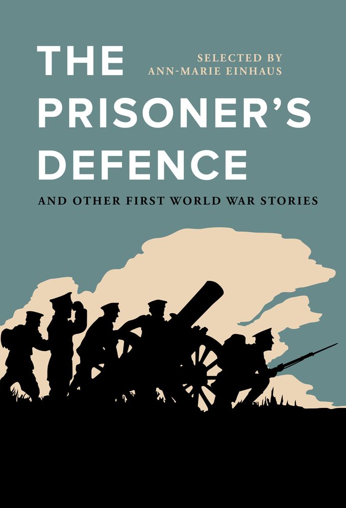 The Prisoner's Defence : and other First World War stories