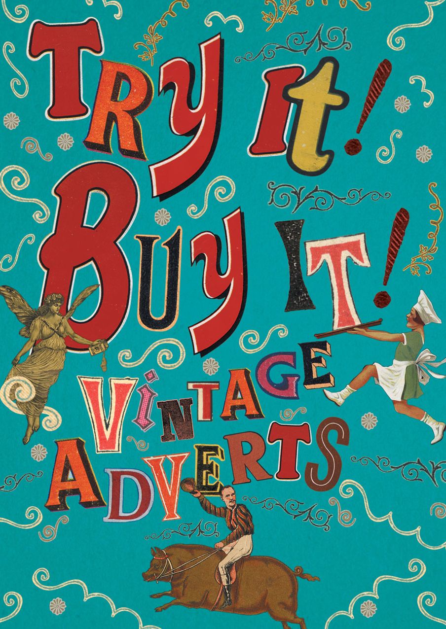 Try It! Buy It!: Vintage Adverts