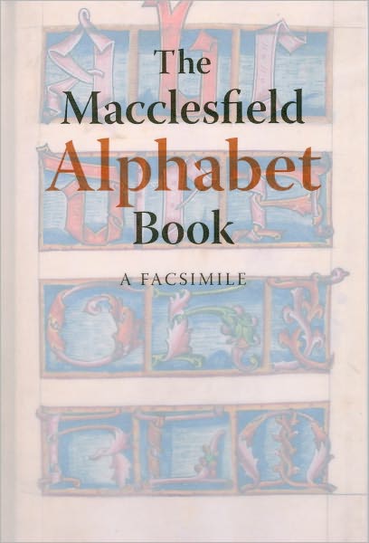 The Macclesfield Alphabet Book: A Facsimile