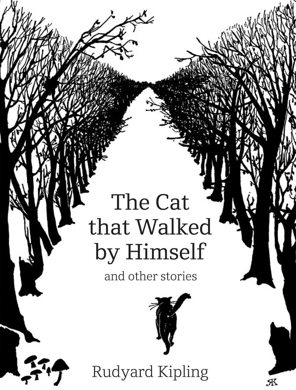 The Cat That Walked by Himself: And Other Stories