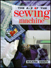 A-Z of the Sewing Machine