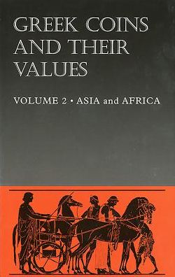 Greek Coins and Their Values: Asia and North Africa