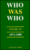 Who Was Who Volume VII 1971-1980