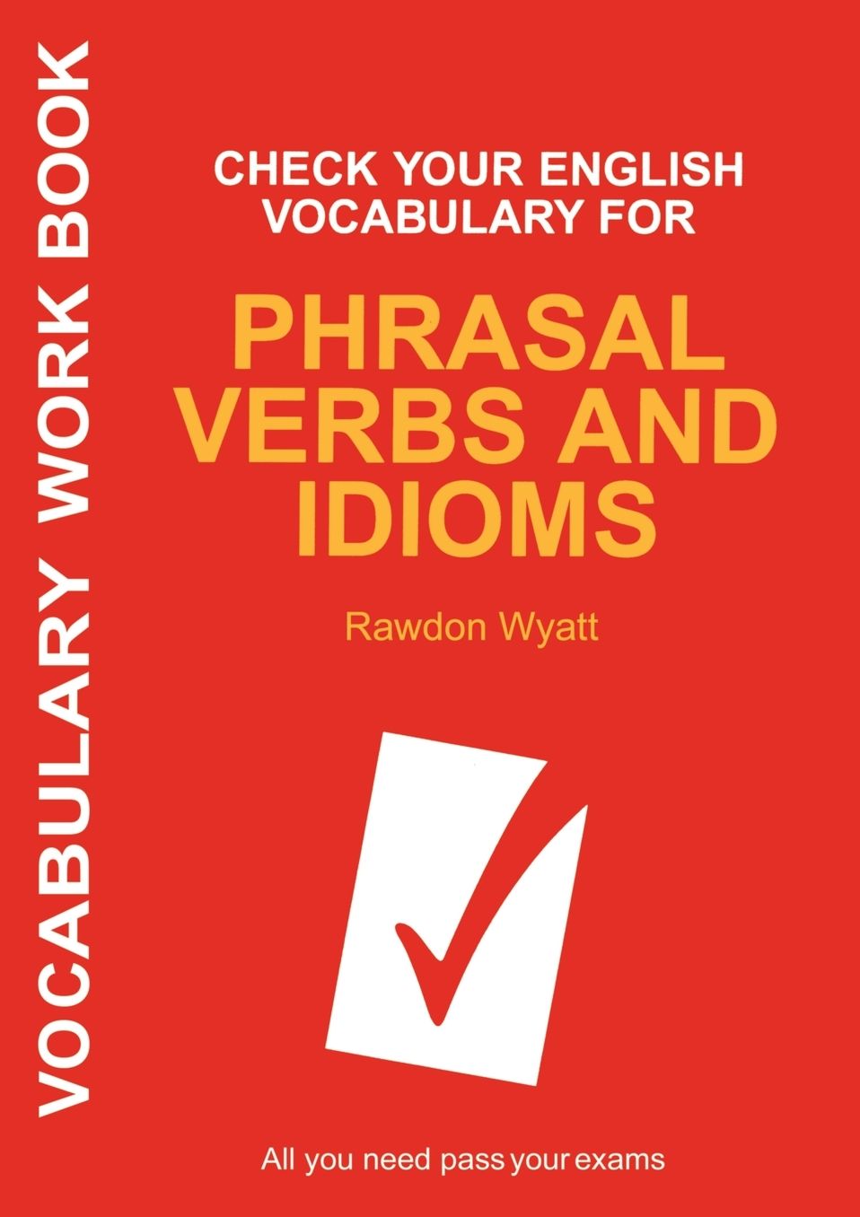 Check Your English Vocabulary for Phrasal Verbs and Idioms
