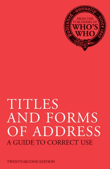 Titles and Forms of Address: A Guide to Correct Use
