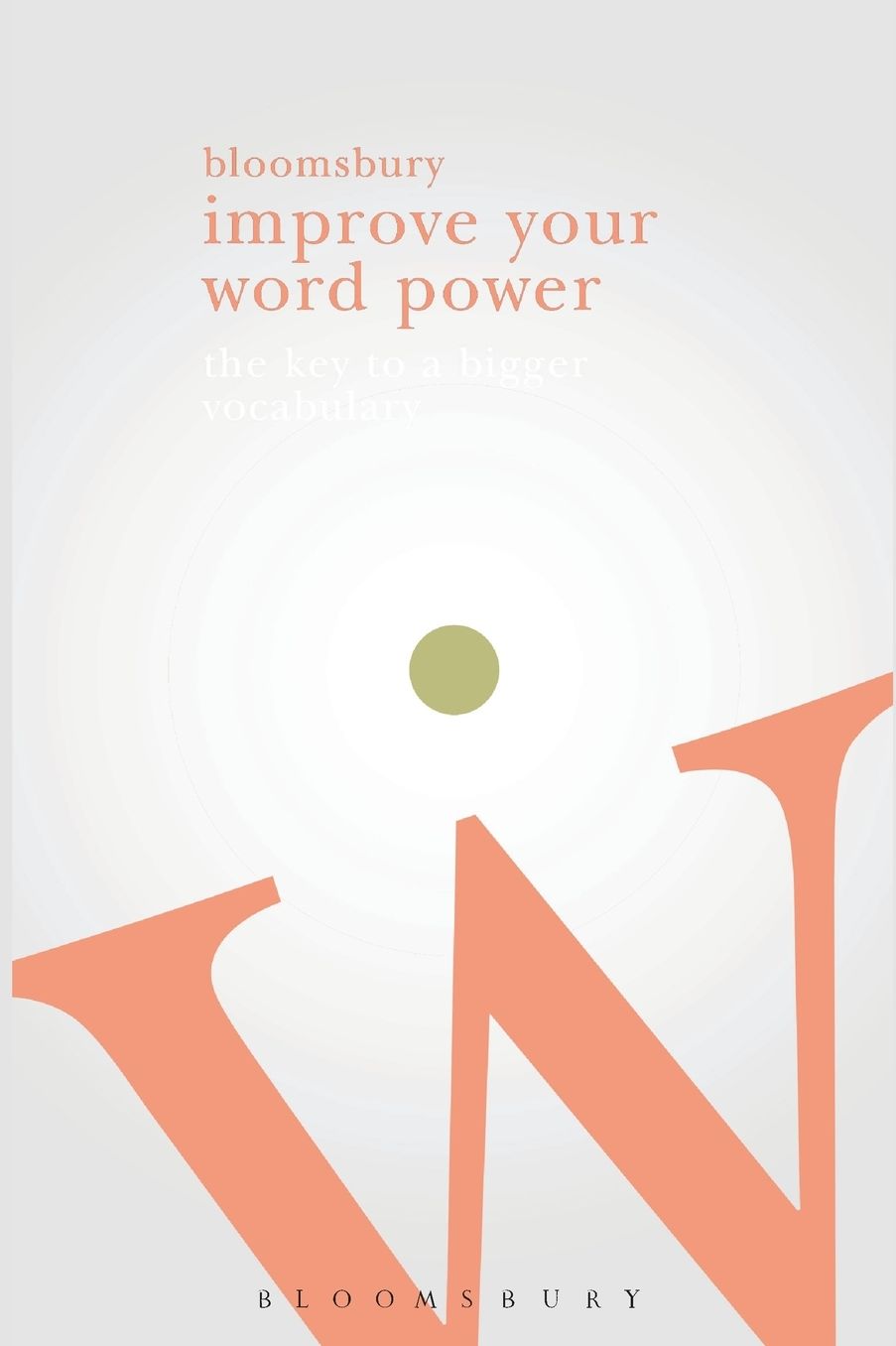 Improve Your Word Power: The Key to a Bigger Vocabulary