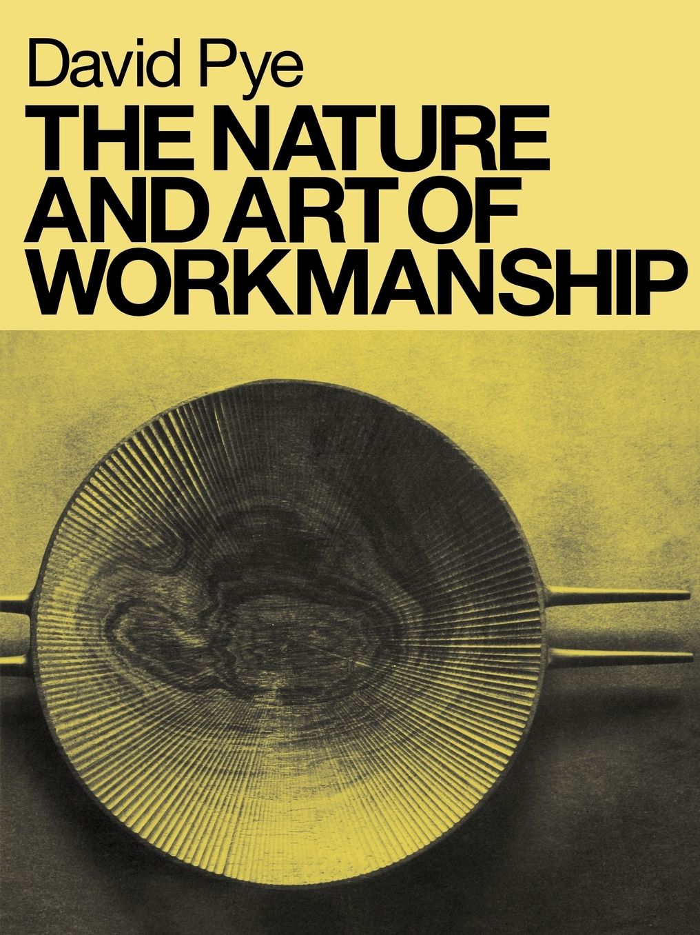 The Nature & Art of Workmanship