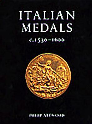 Italian Medals c. 1530-1600 in British Public Collections