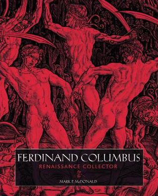 Ferdinand Columbus: Renaissance Collector