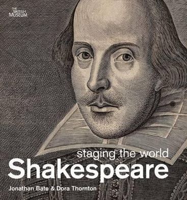 Shakespeare: Staging the World