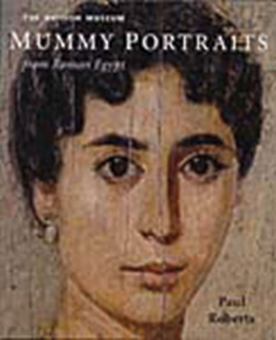 British Museum Mummy Portraits from Roman Egypt