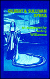 Gilbert And Sullivan Opera: An Assessment