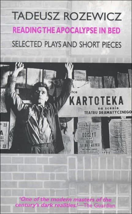 Reading The Apocalypse In Bed: Selected Plays and Short Pieces