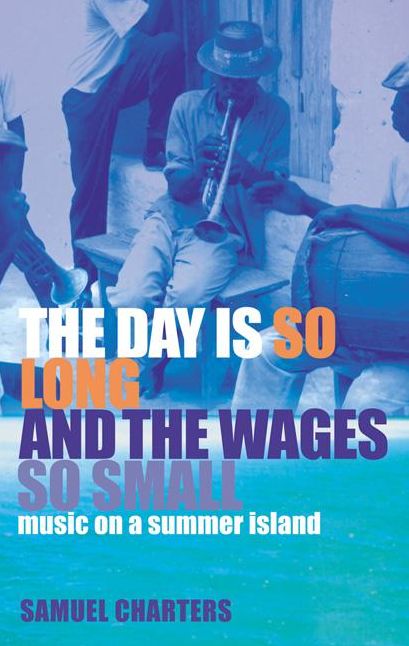 The Day is So Long and the Wages So Small: Music on a Summer Island