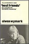 Best Friends and Other Plays: Includes the Twenty-Second Day, the Committee