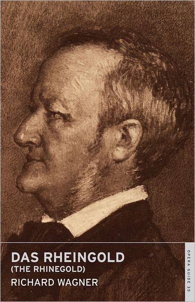Das Rheingold (The Rhinegold): English National Opera Guide 35
