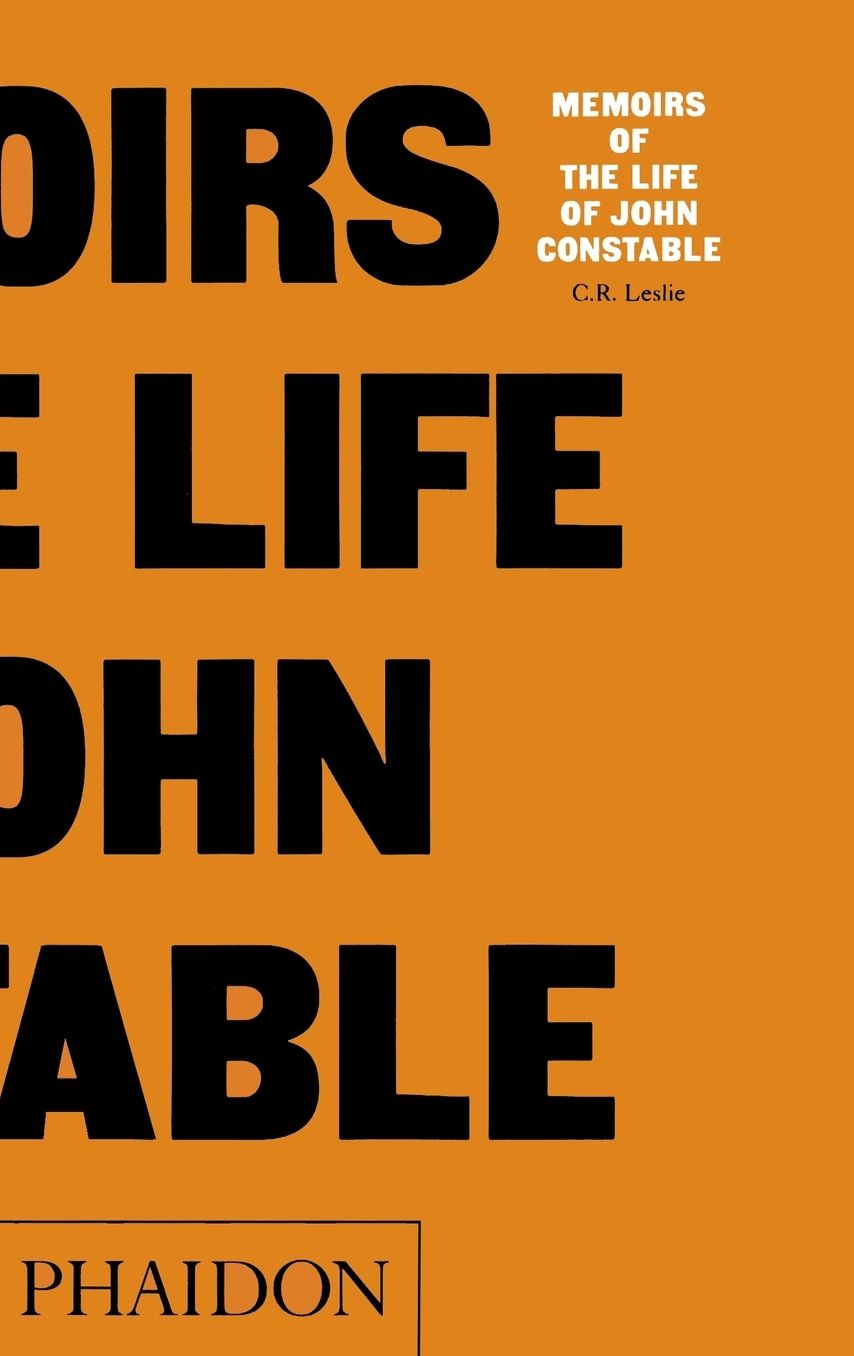 Constable: Memoirs of the Life